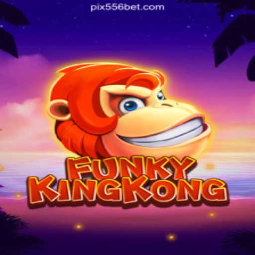 FunkyKingKong: Revolutionizing Slot Games on the 556bet.COM Platform