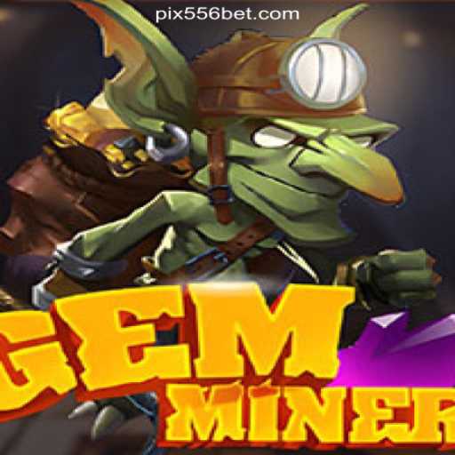 Discovering GemMiner: A Journey into 556bet.COM's Brazilian Slot Adventure