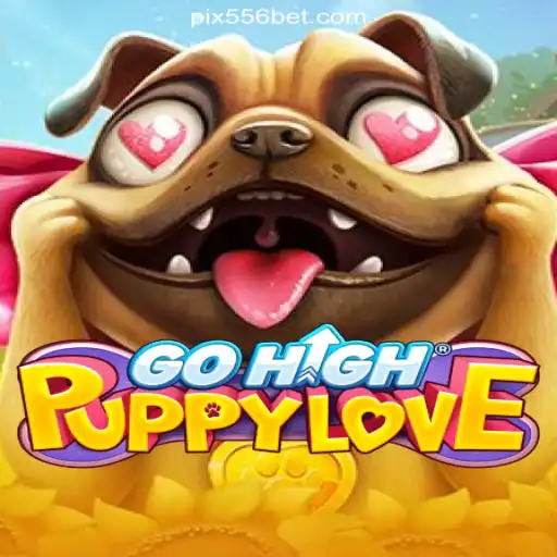Experience Puppy Love with GoHighPuppyLove on 556bet.COM Platform