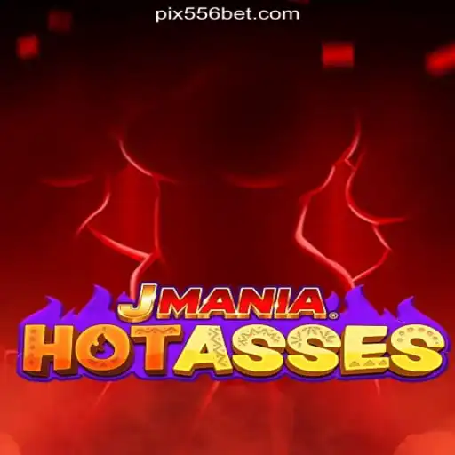 Exploring the Excitement of JManiaHotAsses on the 556bet.COM Platform-Oficial Slots Brasil