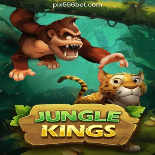 Exploring the Exciting World of JungleKings on 556bet.COM Platform-Oficial Slots Brasil
