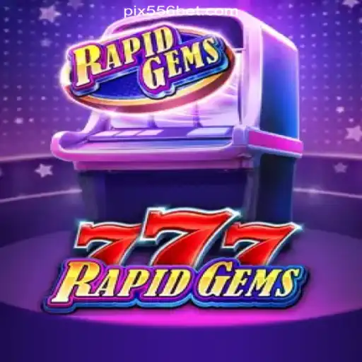 Exploring the Thrills of RapidGems777 on the 556bet.COM Platform