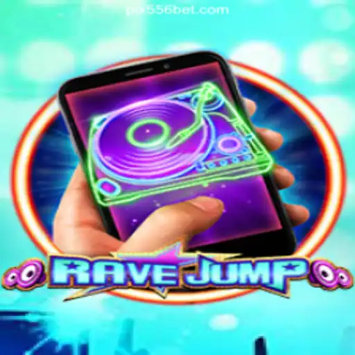 Discover the Thrilling World of RaveJumpmobile and 556bet.COM Platform